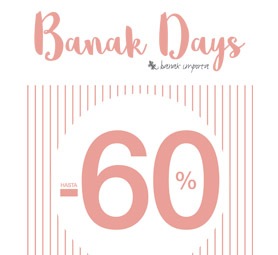 Banak Days Hasta el 60%