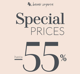 SPECIAL PRICES hasta el -55%