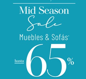 AMPLIAMOS MID SEASON SALE  hasta el -65%