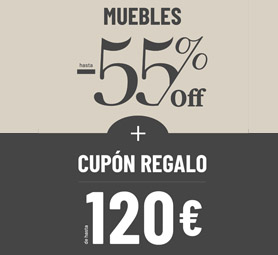 SPECIAL PRICES hasta -55%.  ¡Cupón regalo de hasta 120!