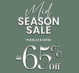 MID SEASON SALE Muebles y Sofás hasta -65%