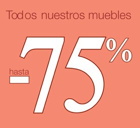 STOCK FUERA. Todos los muebles hasta el -75%.